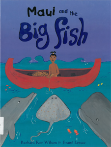 Maui and the Big Fish – NZ Pacific Picture Book Collection